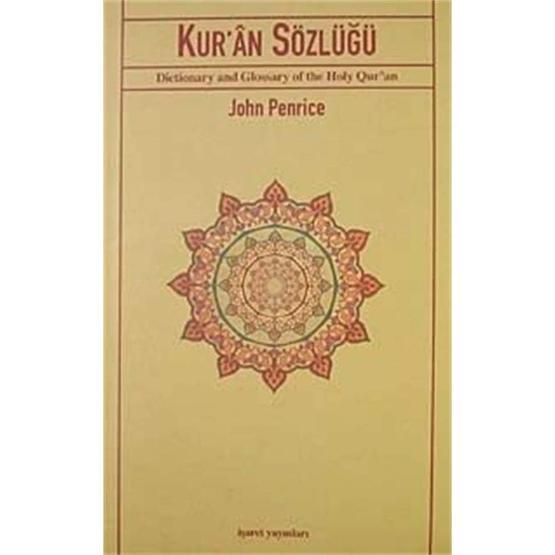 KUR'ÂN SÖZLÜĞÜ - JOHN PENRICE