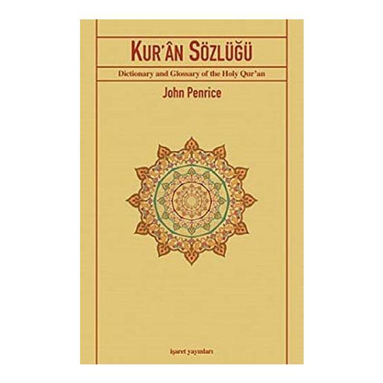 KUR'ÂN SÖZLÜĞÜ - JOHN PENRICE