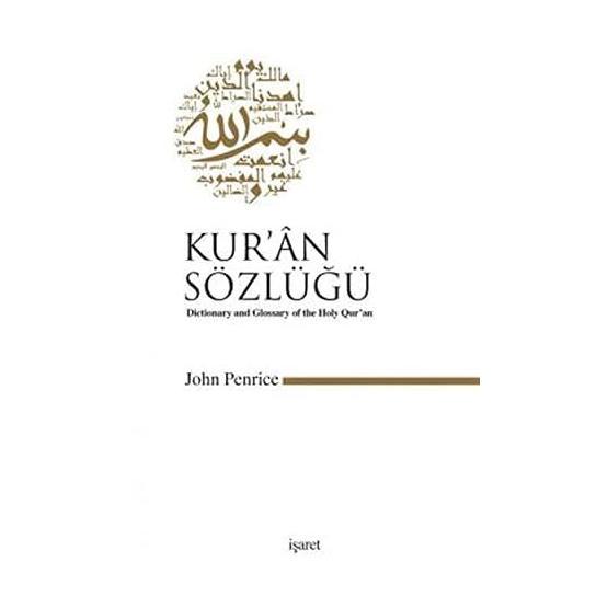 KUR'ÂN SÖZLÜĞÜ - JOHN PENRICE
