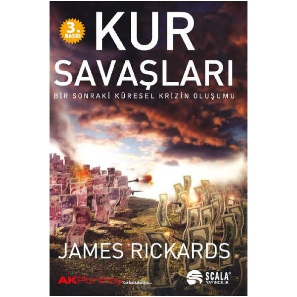 Kur Savaşları Bir Sonraki Küresel Krizin Oluşumu - James Rickards Muhasebe Finans Kitapları Fiyatı