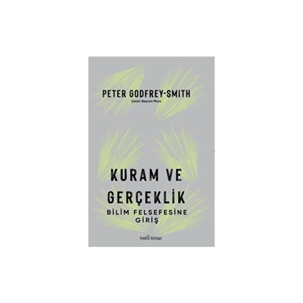Kuram ve Gerçeklik: Bilim Felsefesine Giriş Felsefe Kitapları Fiyatı