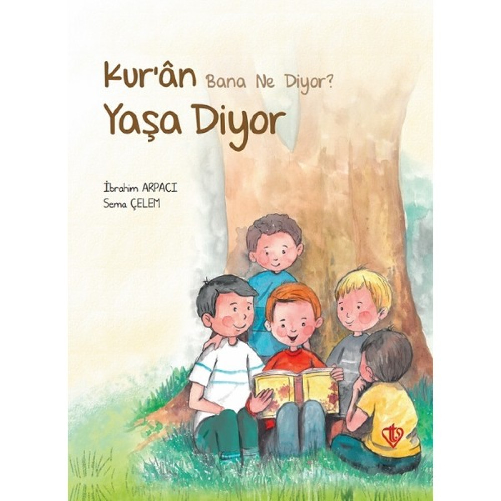 Kuran Bana Ne Diyor Yaşa Diyor - Sema Çelem - İbrahim Arpacı Çocuk Öykü Fiyatı