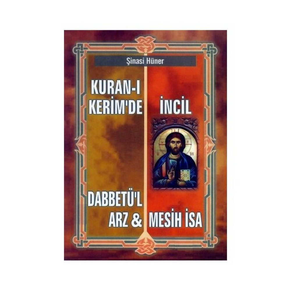 Kuran-ı Kerim'de Ve İncil'de Dabbetü'l Arz Ve Mesih İsa Din Kitapları Fiyatı