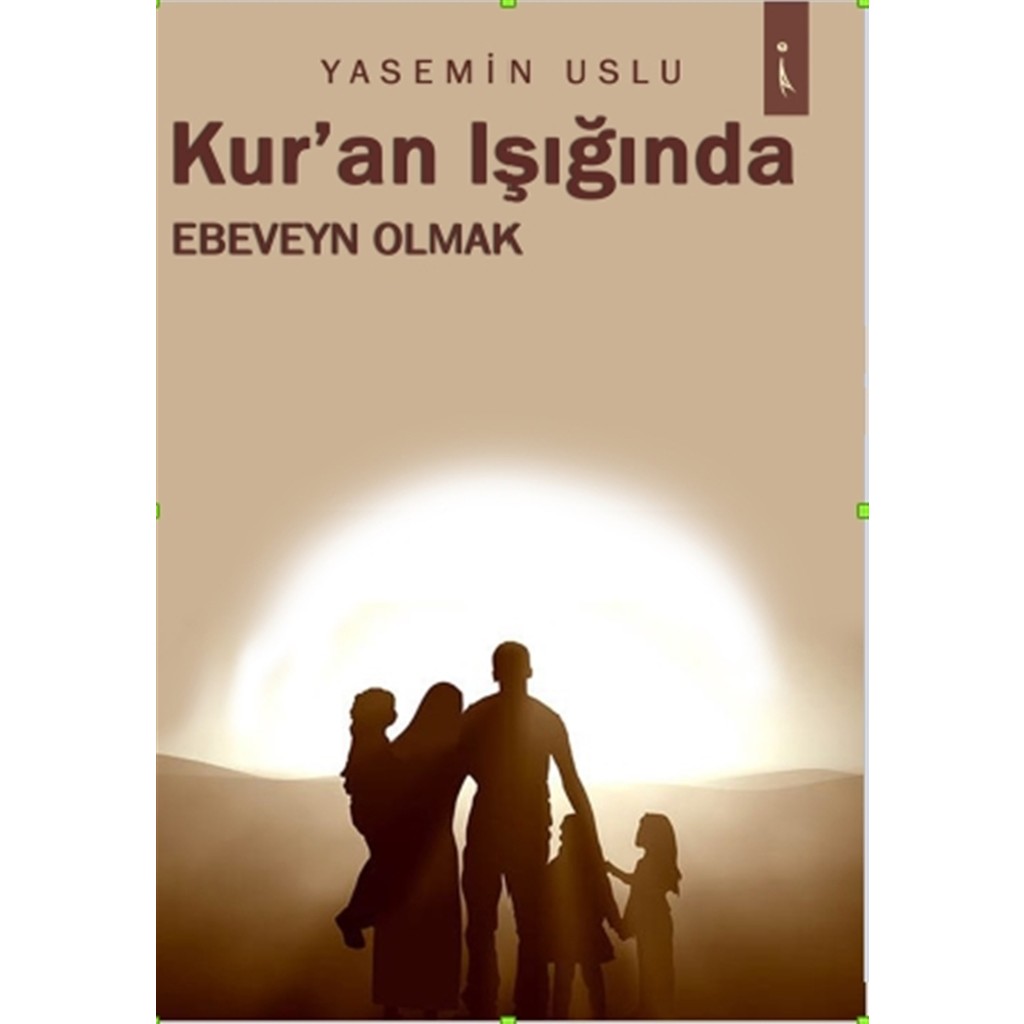 Kur'an Işığında Ebeveyn Olmak - Yasemin Uslu Din Kitapları Fiyatı