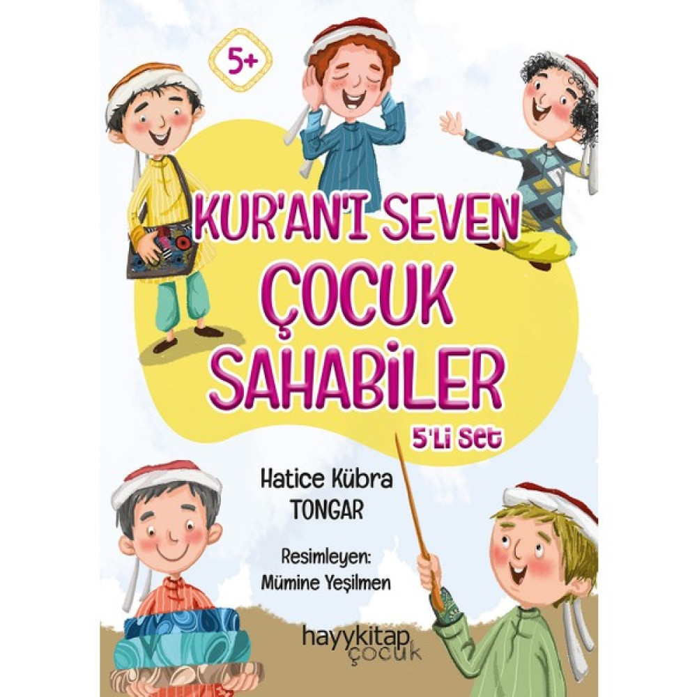 Kur’an’ı Seven Çocuk Sahabiler 5’li Set - Hatice Kübra Tongar Okul Öncesi Eğitici & Öğretici Kitaplar Fiyatı