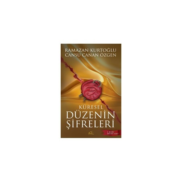 Küresel Düzenin Şifreleri - Cansu Canan Özgen Türk ve Dünya Siyaseti Fiyatı