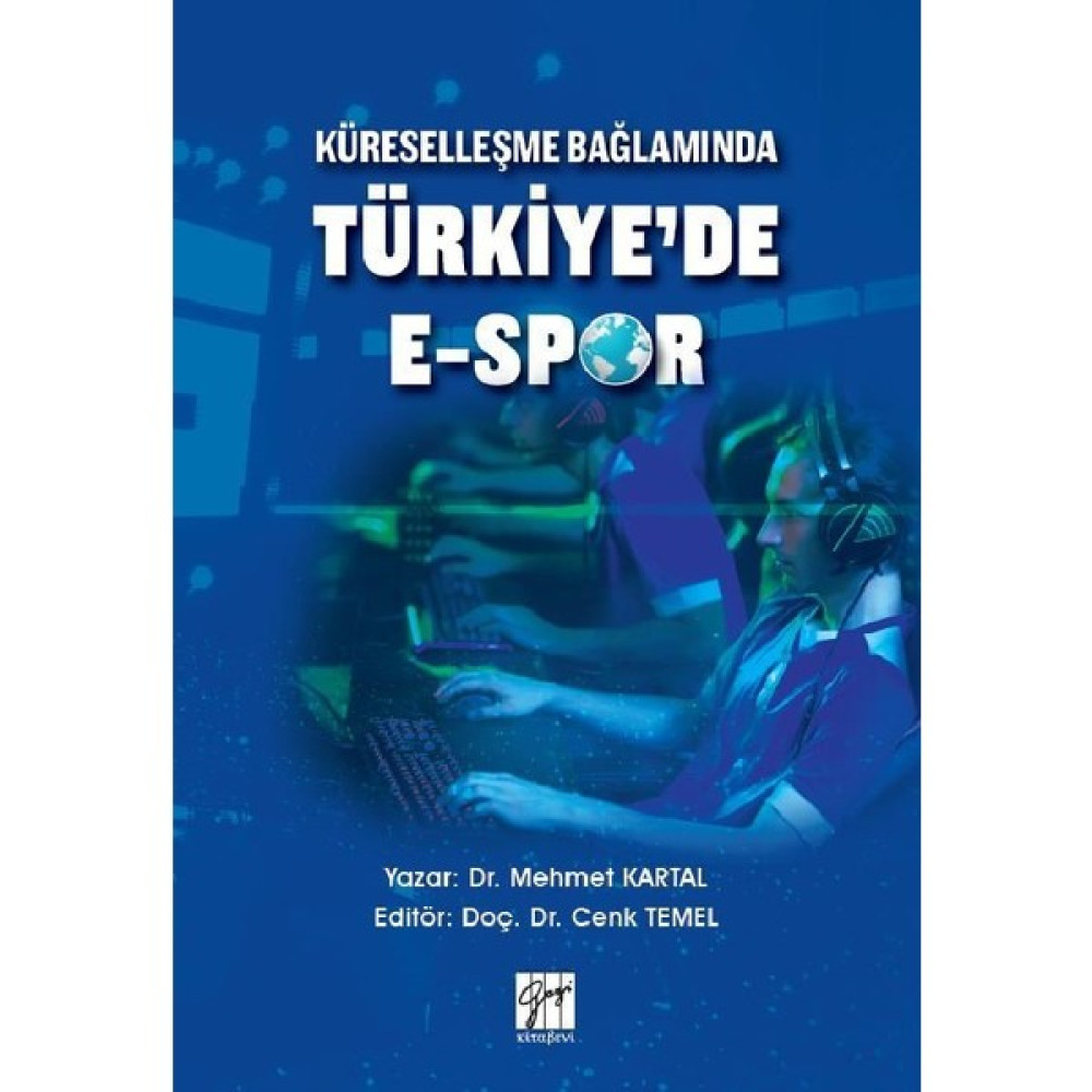 Küreselleşme Bağlamında Türkiye'de E-Spor Kaynak Kitapları Fiyatı