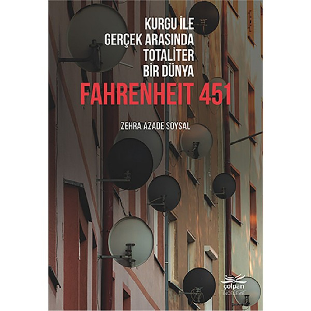 Kurgu İle Gerçek Arasında Totaliter Bir Dünya Fahrenheit 451 - Zehra Azade Soysal Öykü Kitapları Fiyatı