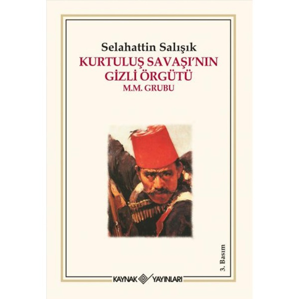Kurtuluş Savaşı'nın Gizli Örgütü Yakın Türkiye Tarihi Fiyatı