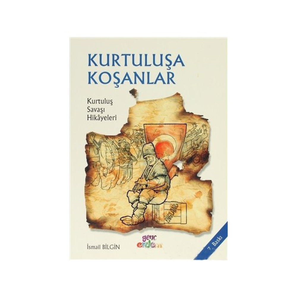 Kurtuluşa Koşanlar-İsmail Bilgin Yakın Türkiye Tarihi Fiyatı