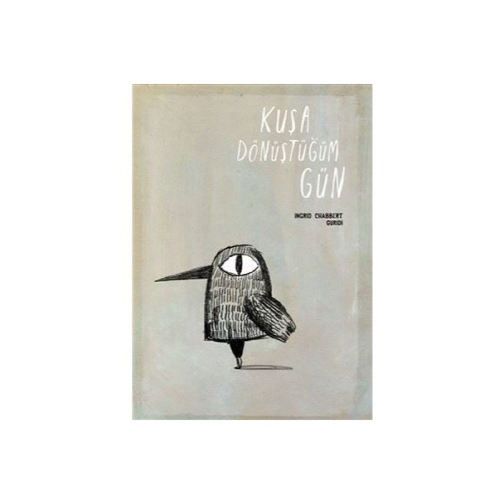 Kuşa Dönüştüğüm Gün - Ingrid Chabbert Çocuk Öykü Fiyatı