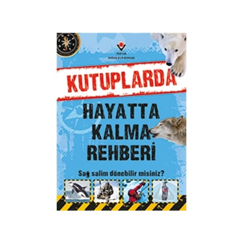 Kutuplarda Hayatta Kalma Rehberi Toplum Hayatı / Toplumsal Konular Fiyatı