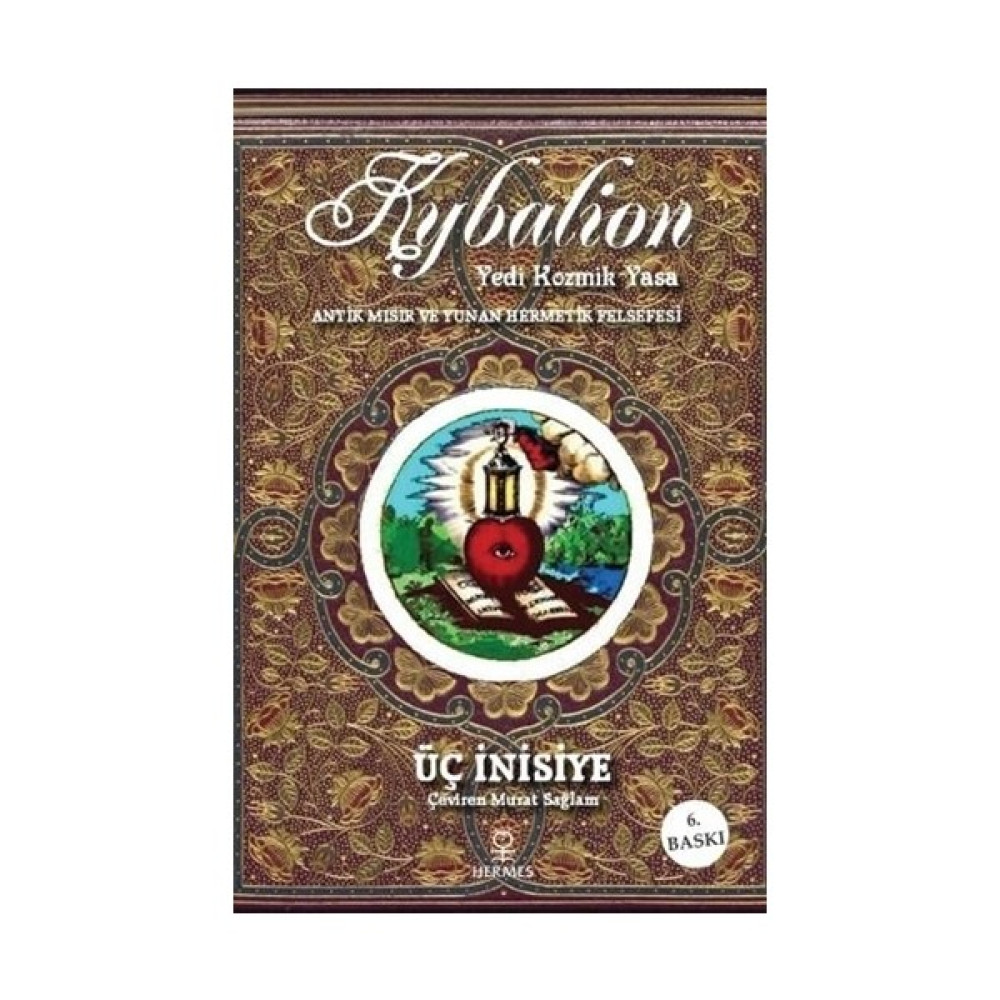 Kybalion - (7 Kozmik Yasa - Antik Mısır ve Yunan Hermetik Felsefesi) Kişisel Gelişim ve Psikoloji Fiyatı