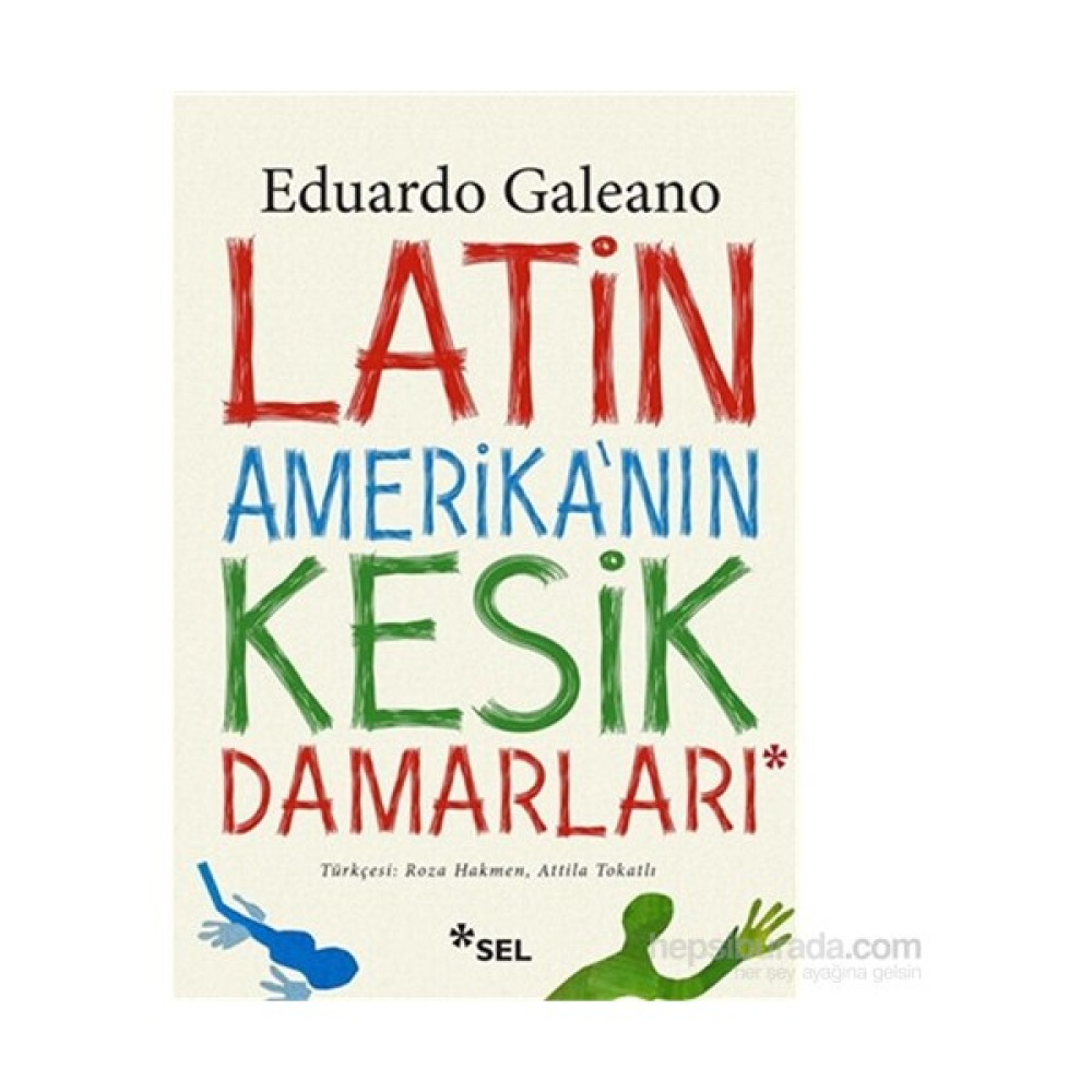 Latin Amerika'nın Kesik Damarları - Eduardo Galeano Deneme - İnceleme Fiyatı