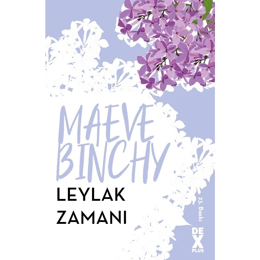 Leylak Zamanı - Maeve Binchy Aşk Roman ve Öyküleri Fiyatı