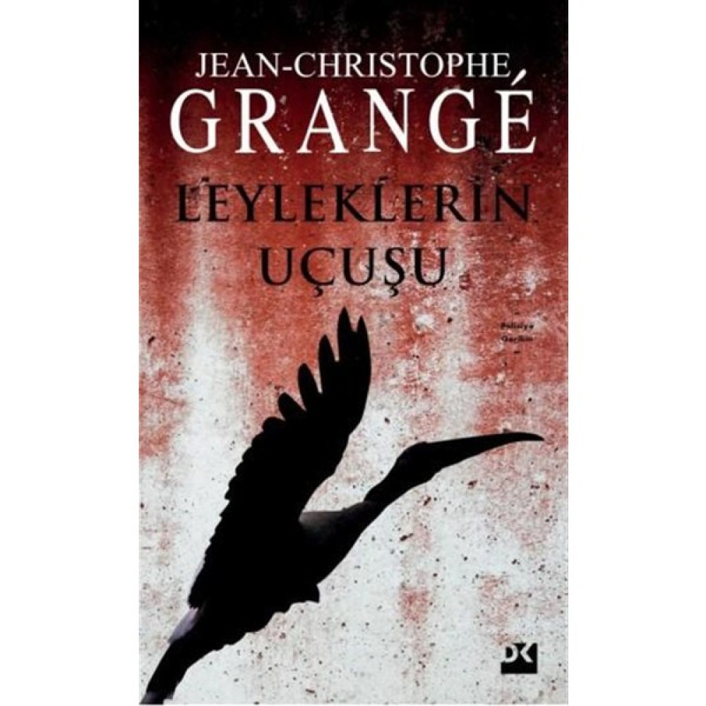Leyleklerin Uçuşu - Jean-Christophe Grange - Karton Kapak Polisiye Fiyatı