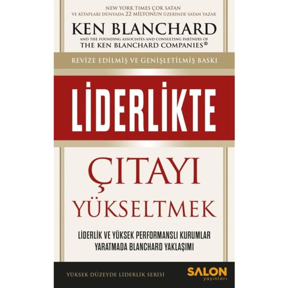Liderlikte Çıtayı Yükseltmek - Ken Blanchard Ekonomi Pazarlama Kitapları Fiyatı