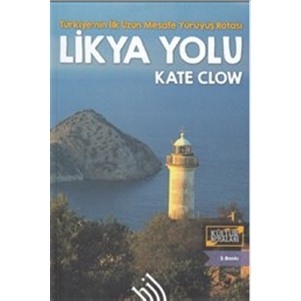 Likya Yolu - Türkiye'nin Ilk Uzun Mesafe Yürüyüş Rotası - Kate Clow Kitaplar Fiyatı