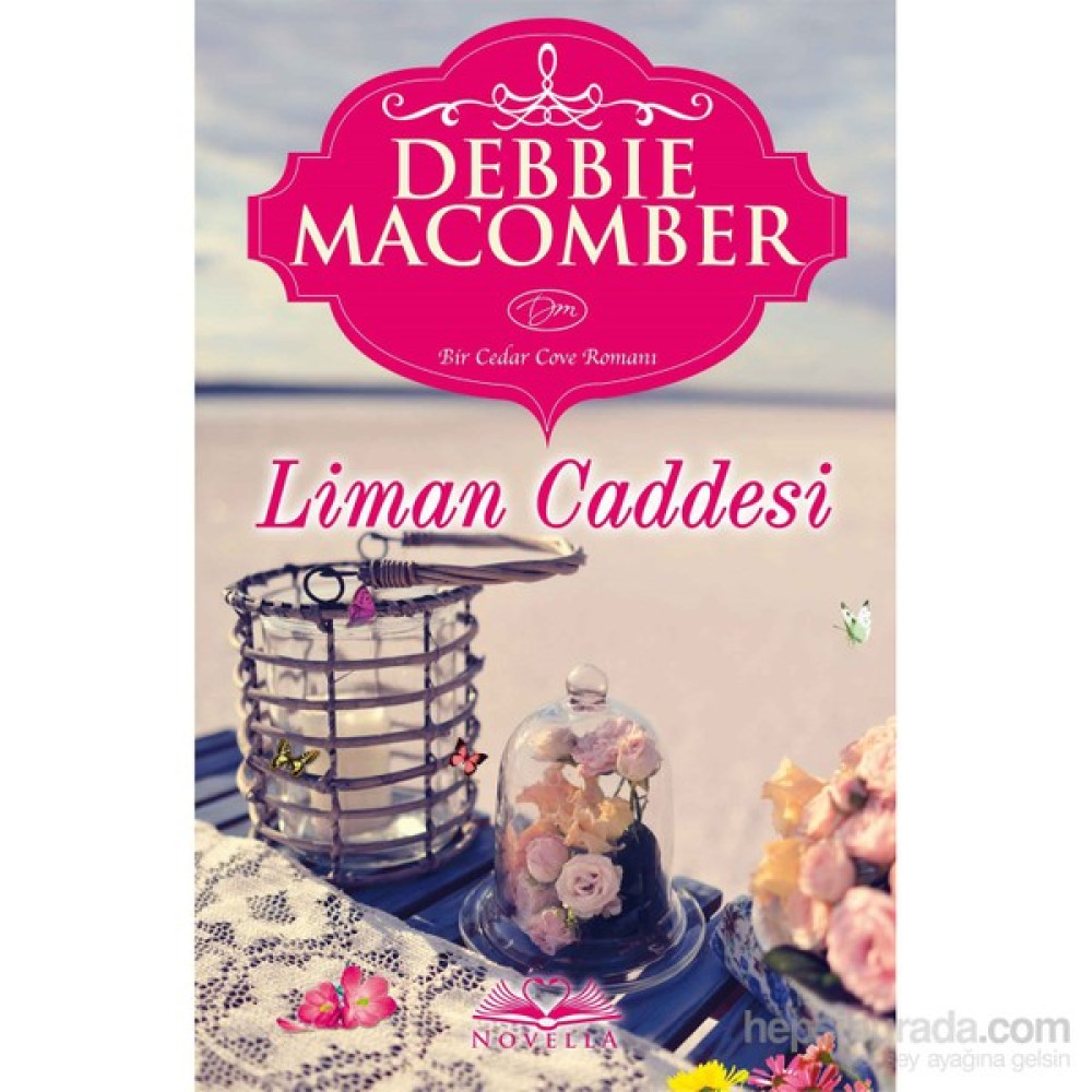 Liman Caddesi - Debbie Macomber Dünya Edebiyatı Fiyatı