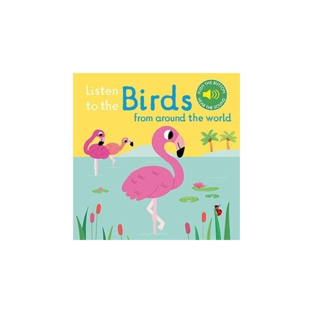 Listen to the Birds From Around the World Yabancı Dil Roman ve Öyküler Fiyatı