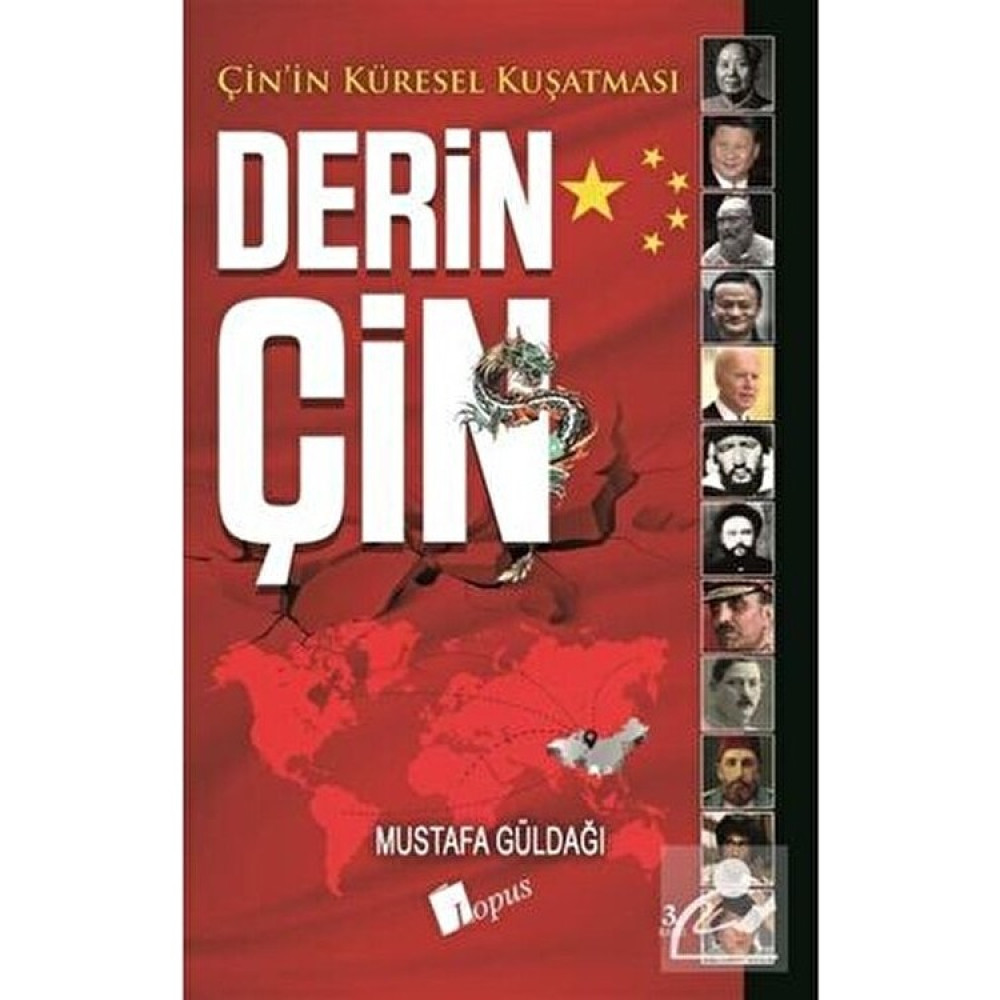 Lopus Yayınları Derin Çin - Mustafa Güldağı: Çin'in Küresel Kuşatması Üzerine Derinlemesine İnceleme Türk ve Dünya Siyaseti Fiyatı