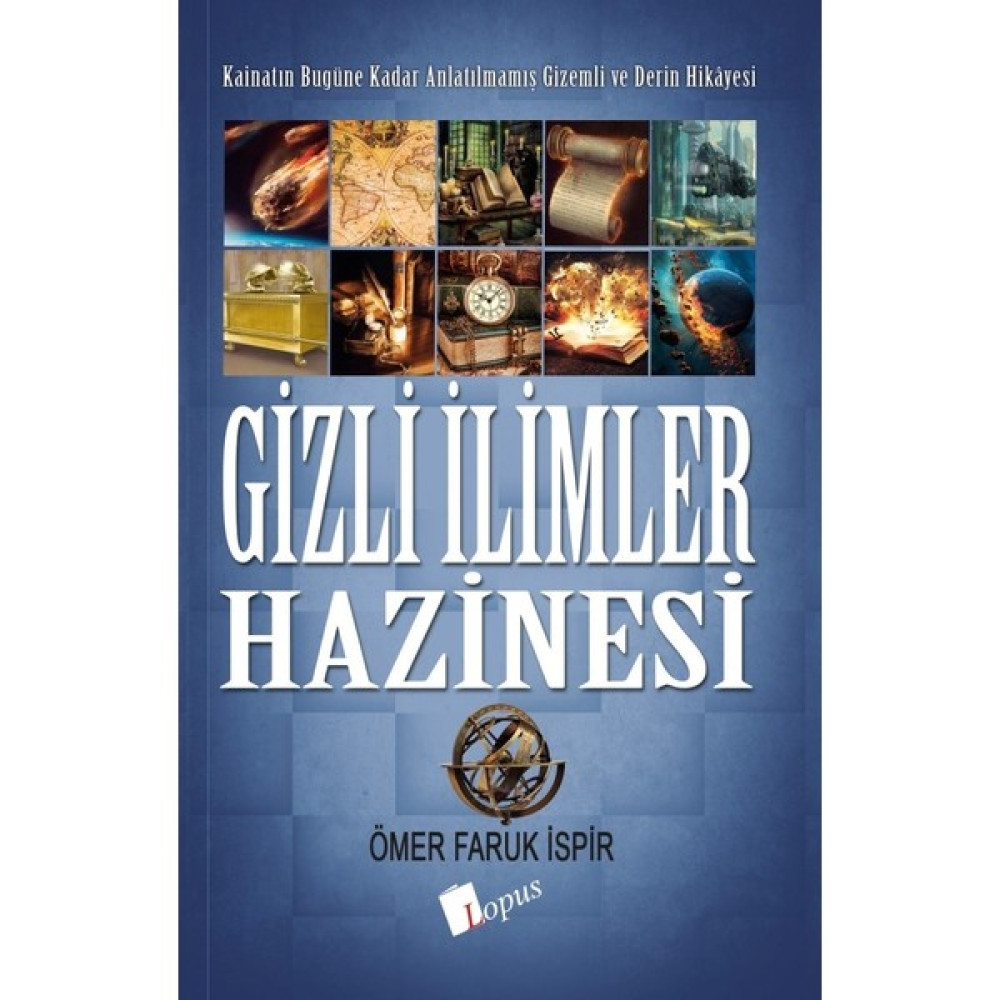 Lopus Yayınları Gizli İlimler Hazinesi - Ömer Faruk İspir İnceleme Kitapları Fiyatı