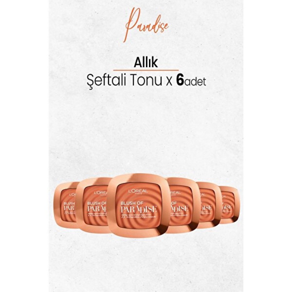 L'Oréal Paris Loreal Paris Blush Of Paradise Allık Şeftali Tonu x 6 Adet Allık Fiyatı