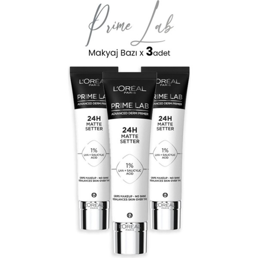 Loreal Paris Prime Lab 24H Matlaştırıcı Makyaj Bazı x 3 Adet Makyaj Bazı Fiyatı
