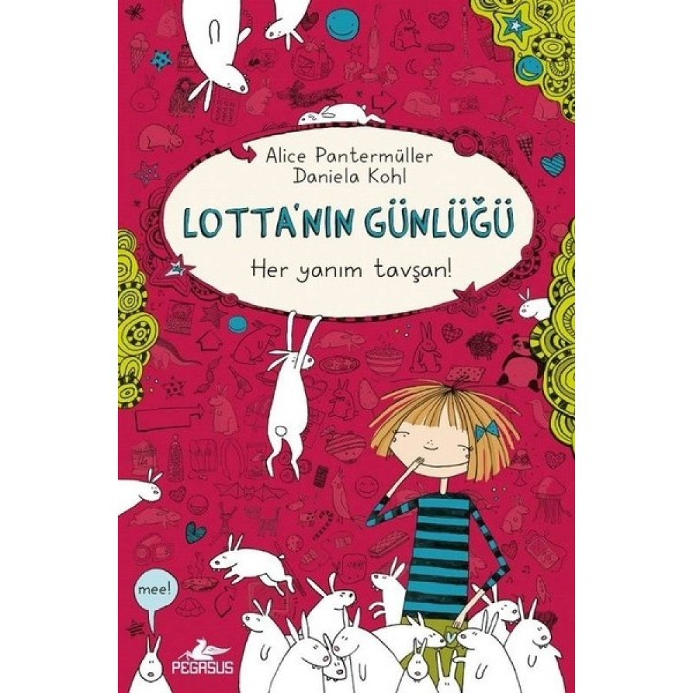 Lotta’Nın Günlüğü 1 : Her Yanım Tavşan! (Ciltli)-  Alice Pantermüller Çocuk Öykü Fiyatı