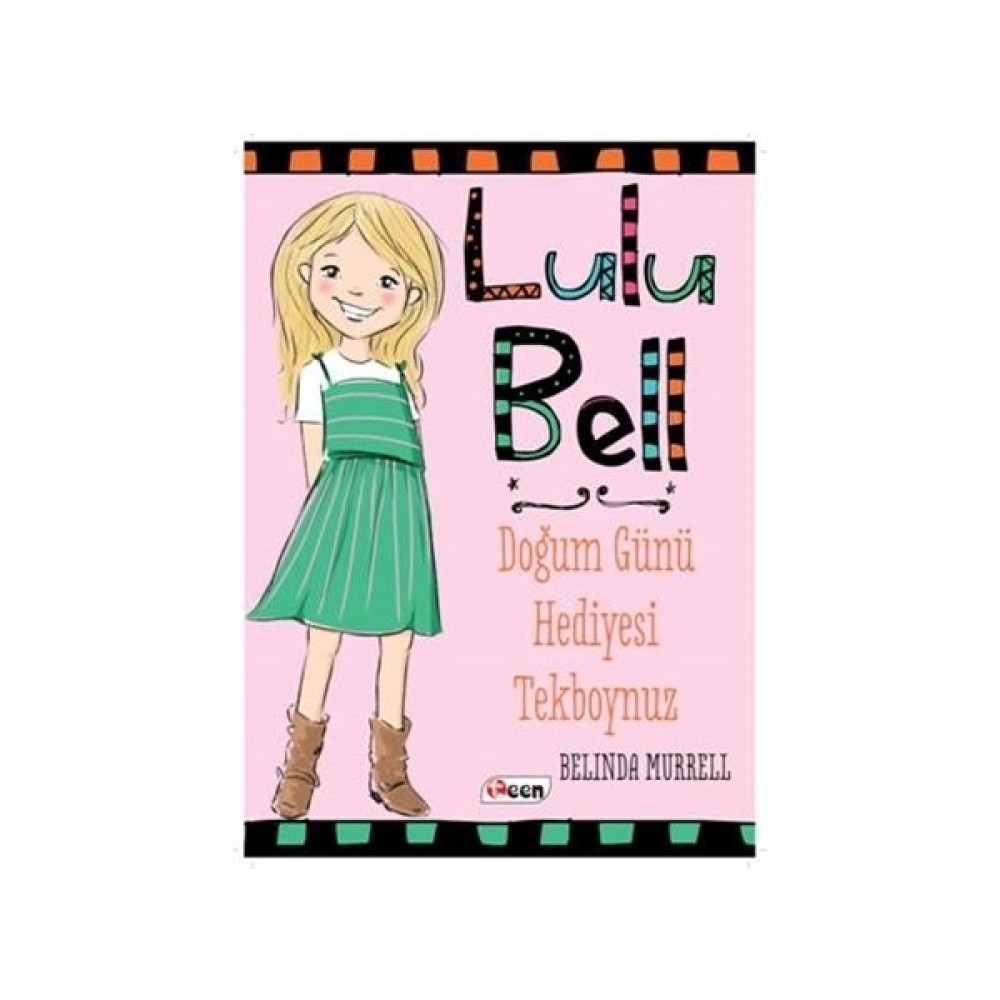 Lulu Bell - Doğum Günü Hediyesi Tekboynuz - Belinda Murrell Çocuk ve Gençlik Fiyatı