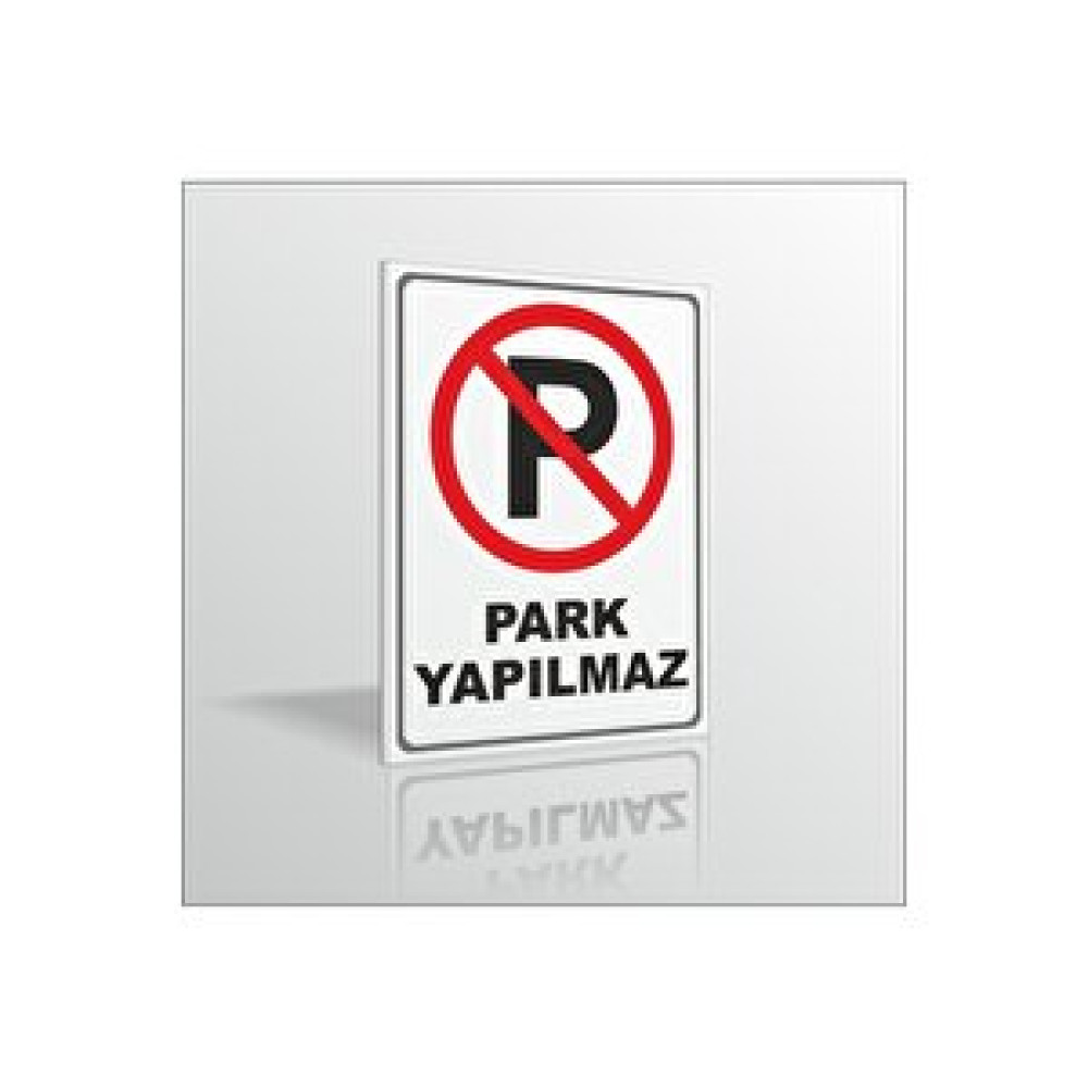 M3decorium Suya Dayanıklı Park Yapılmaz Uyarı Ve Ikaz Levhası 3mm 18x24cm Nalburiye & Hırdavat Fiyatı