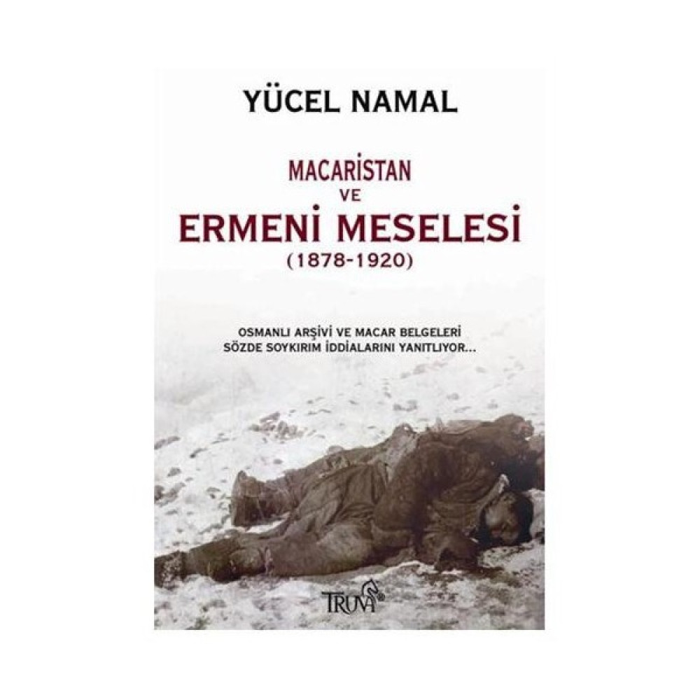 Macaristan ve Ermeni Meselesi Tarihi Olaylar Üzerine Araştırmalar Fiyatı