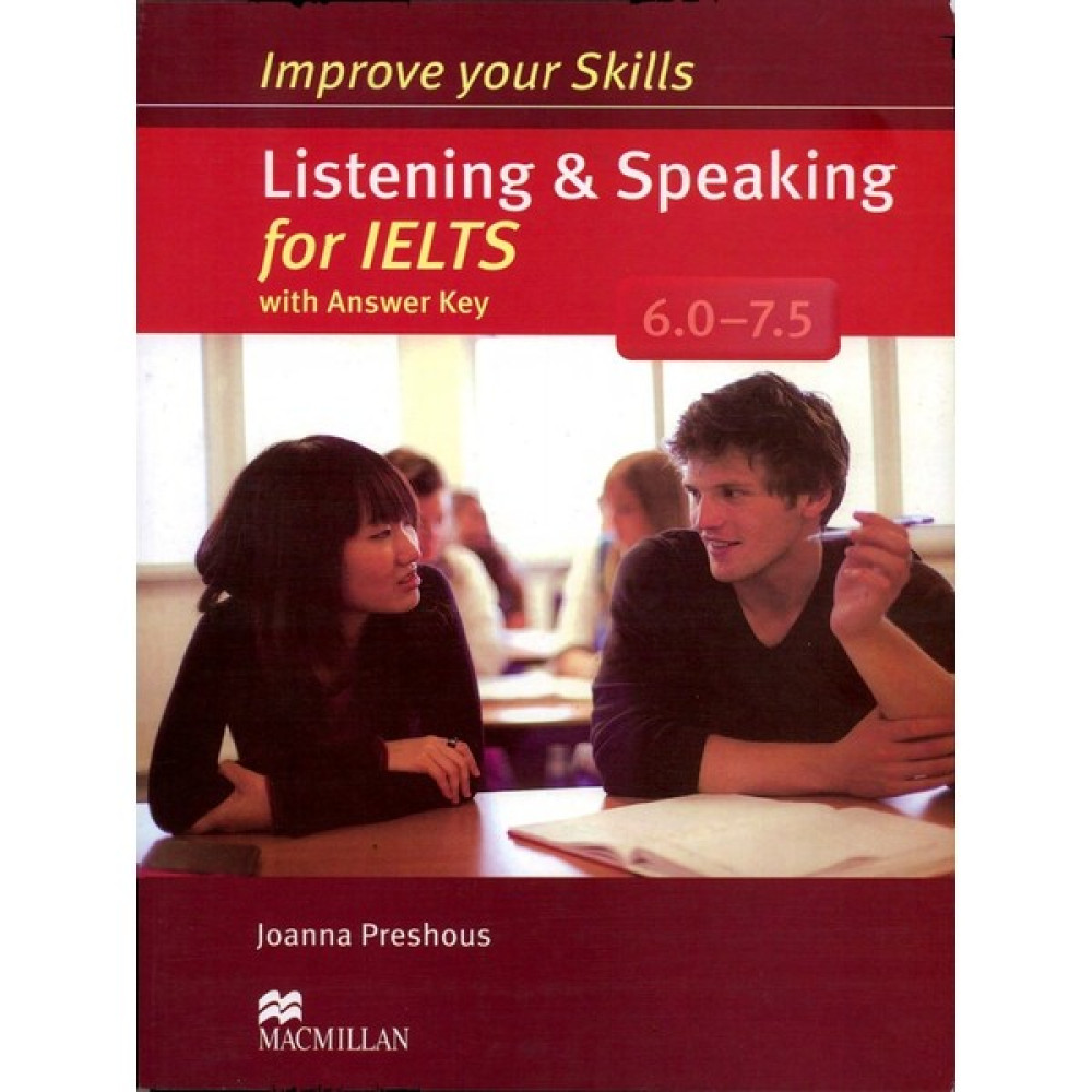 Macmillan Education Improve Your Skills: Listening & Speaking For Ielts 6.0-7.5 Student's Book With Answer Key Yabancı Dil Öğretici Kitaplar ve Eğitim Setleri Fiyatı