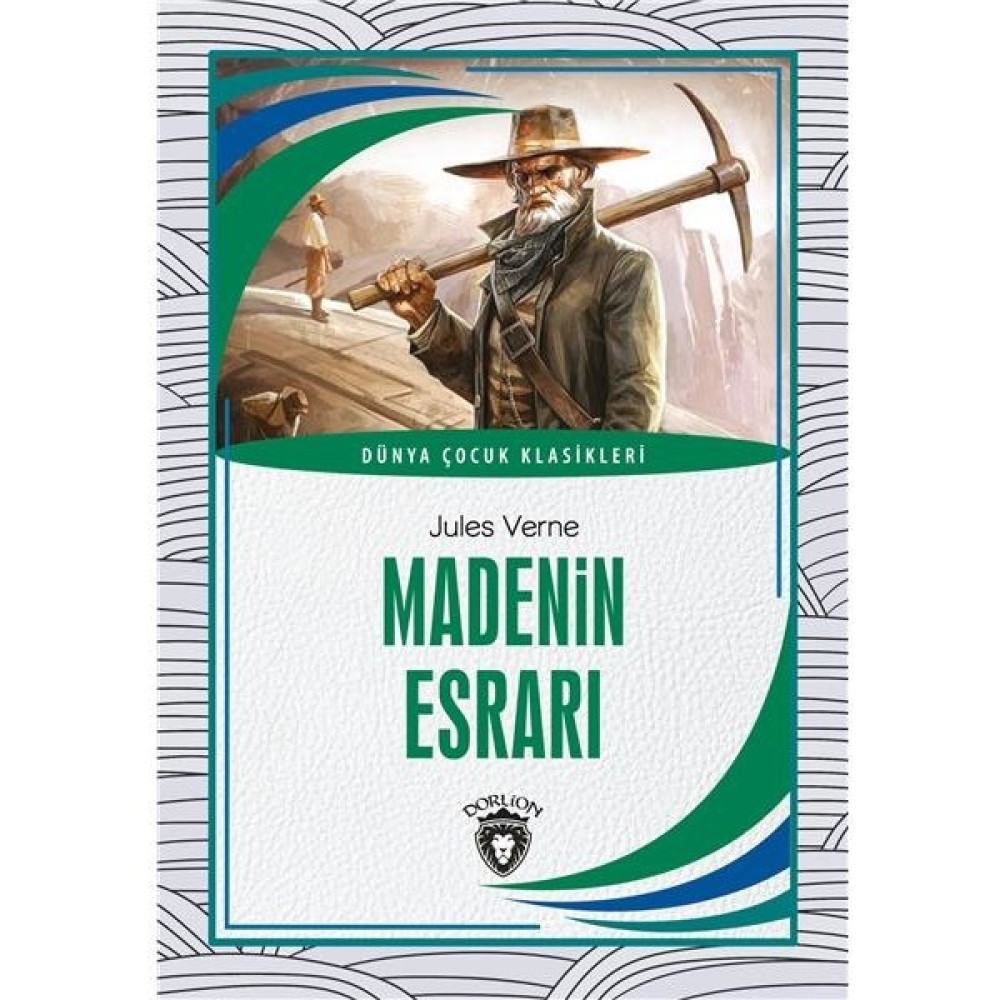Madenin Esrarı Dünya Çocuk Klasikleri (7-12 Yaş) - Jules Verne Çocuk Klasikleri Fiyatı