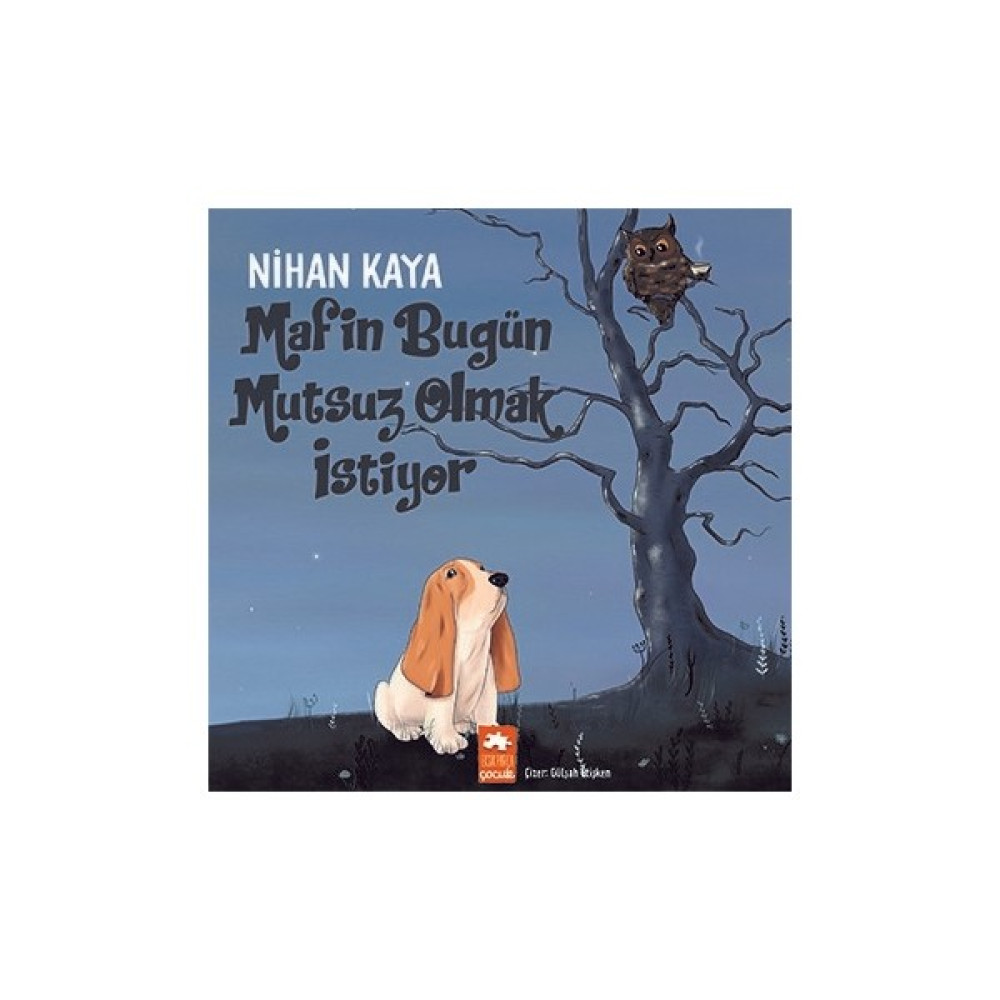 Mafin Bugün Mutsuz Olmak Istiyor - Nihan Kaya Çocuk Öykü Fiyatı