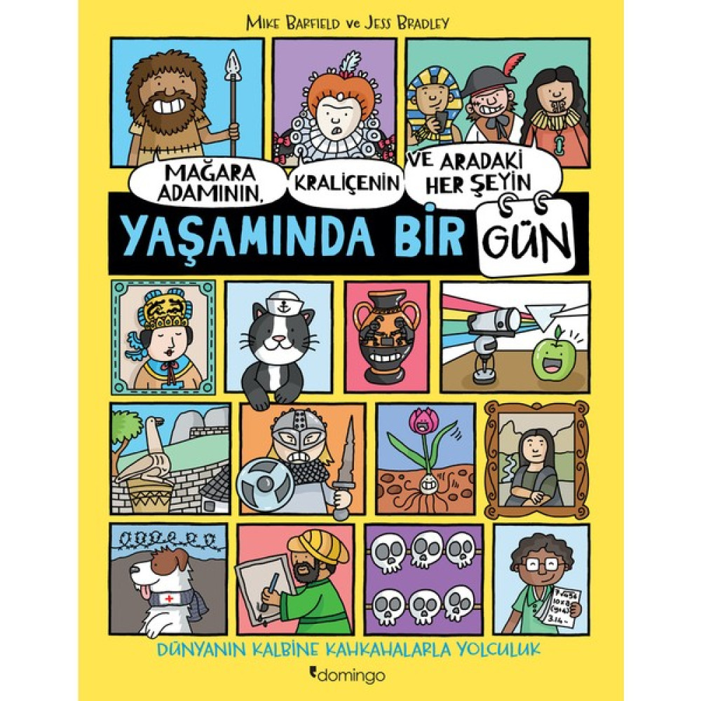 Mağara Adamının, Kraliçenin ve Aradaki Her Şeyin Yaşamında Bir Gün Çocuk Öykü Fiyatı