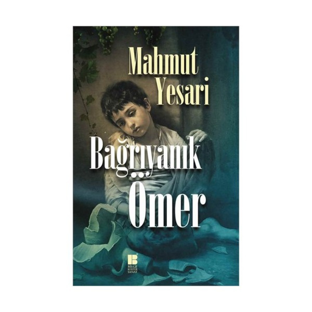 Mahmut Yesari: Bağrıyanık Ömer-Mahmut Yesari Çocuk Roman Fiyatı