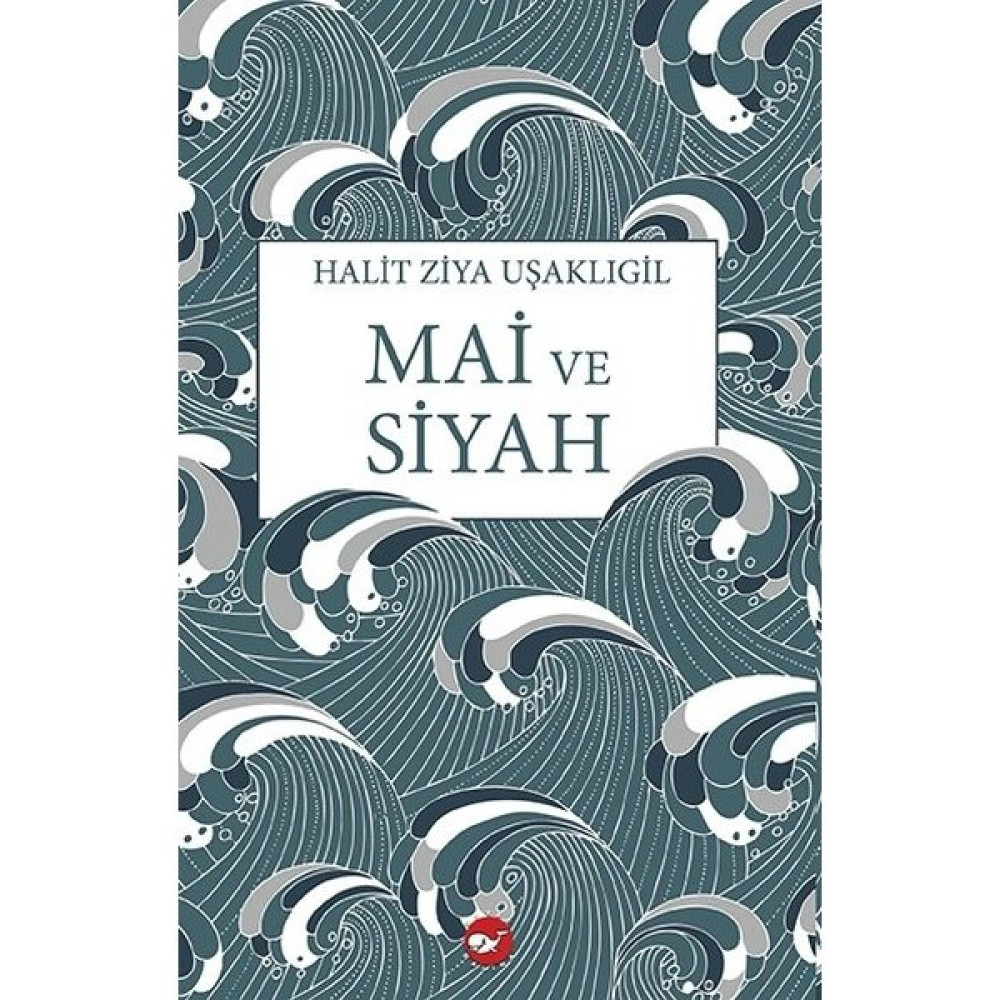 Mai Ve Siyah - Halit Ziya Uşaklıgil Türk Klasikleri Fiyatı
