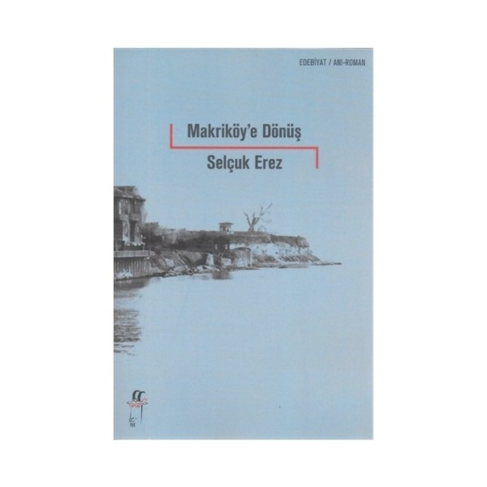 Makriköy'E Dönüş - Selçuk Erez Mektup - Anı - Günlük - Anlatı Fiyatı