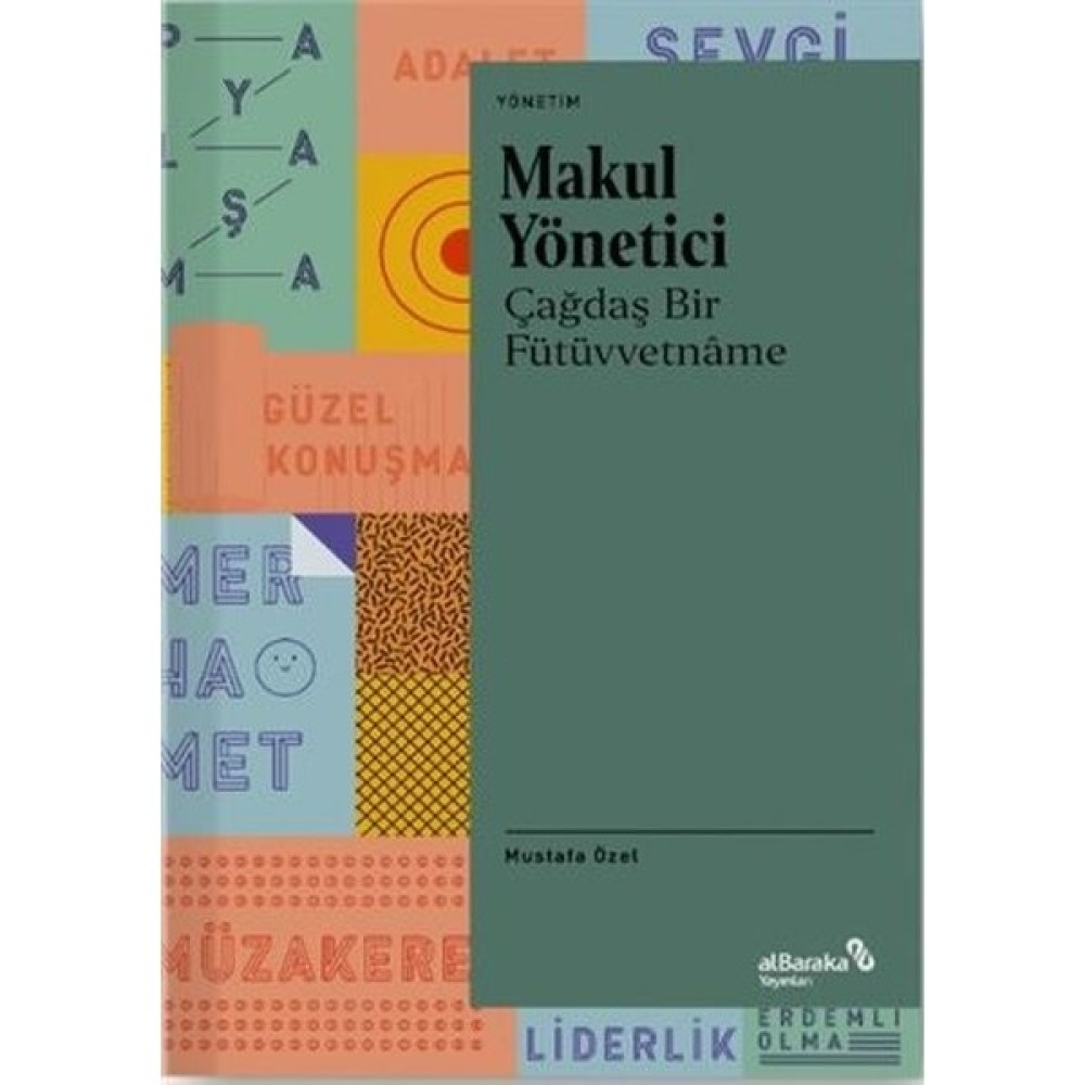 Makul Yönetici:çağdaş Bir Fütüvvetnâme - Mustafa Özel İş, Ekonomi & Pazarlama Fiyatı