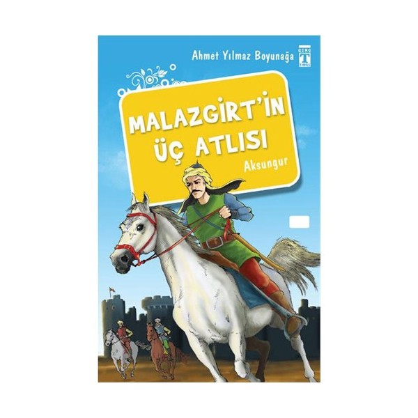 Malazgirt'in Üç Atlısı - Ahmet Yılmaz Boyunağa Tarihi Fiyatı