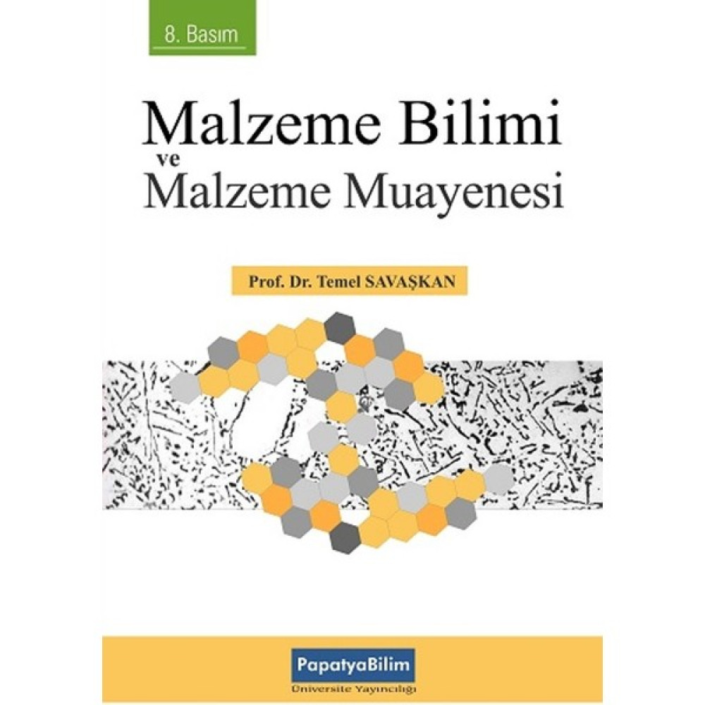 Malzeme Bilimi ve Malzeme Muayenesi - Temel Savaşkan Akademik Fiyatı