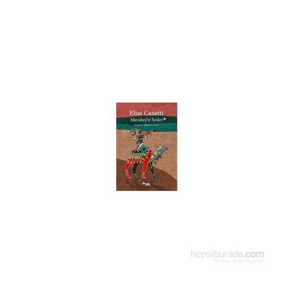 Marakeş’ Te Sesler-Elias Canetti Öykü Kitapları Fiyatı