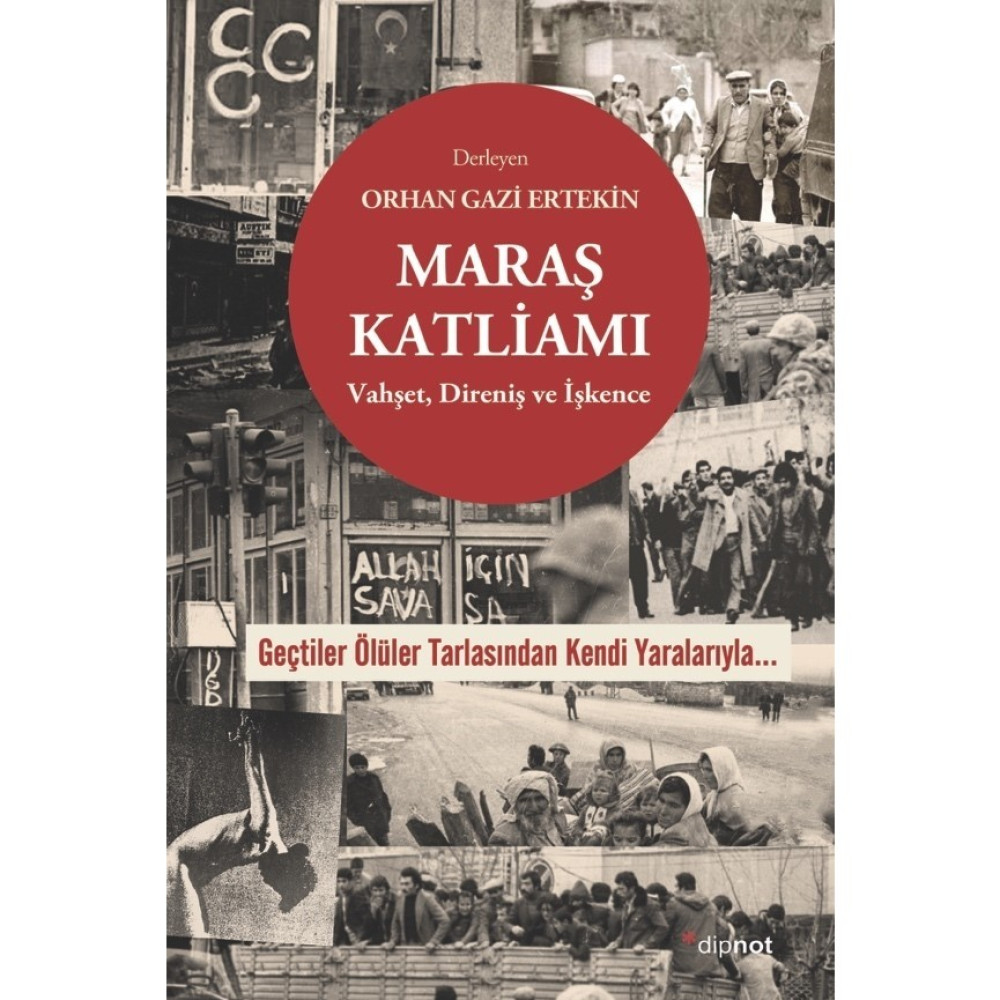 Maraş Katliamı - Orhan Gazi Ertekin Türk ve Dünya Siyaseti Fiyatı