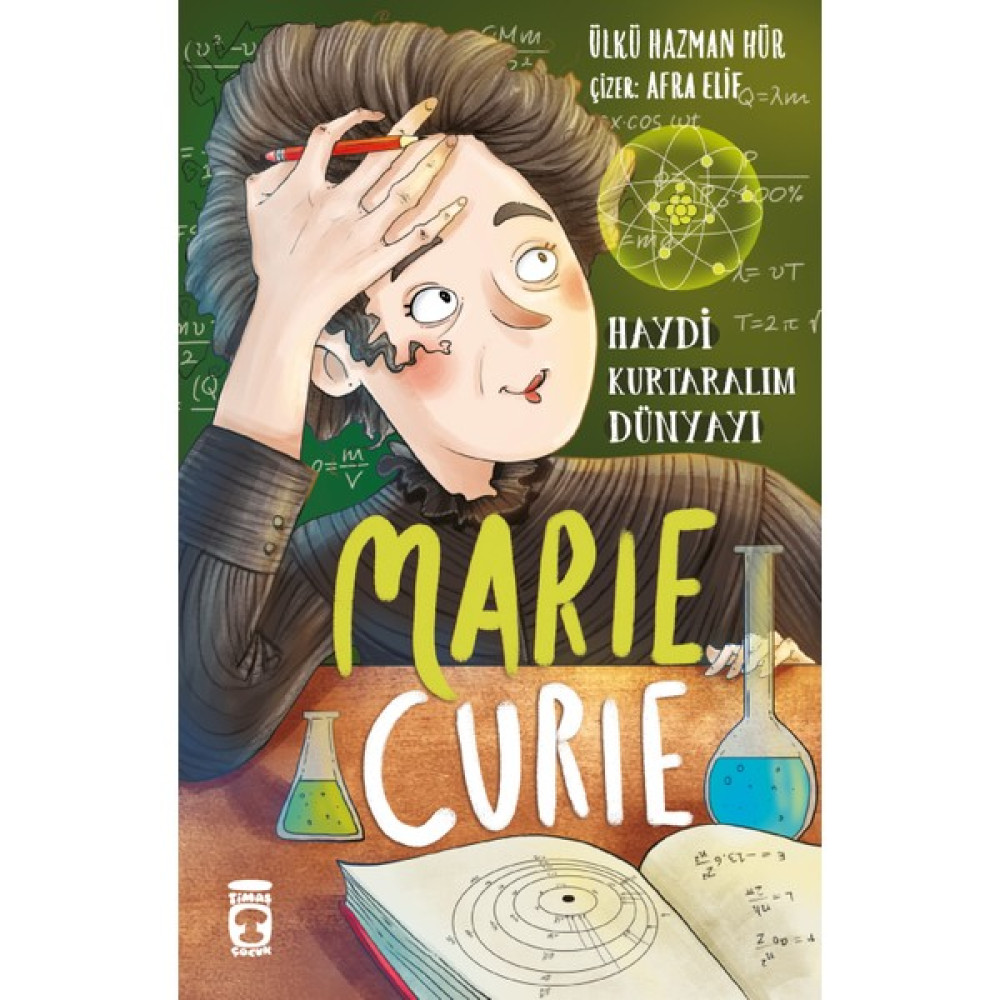 Marie Curie - Haydi Kurtaralım Dünyayı 1 Çocuk Roman Fiyatı