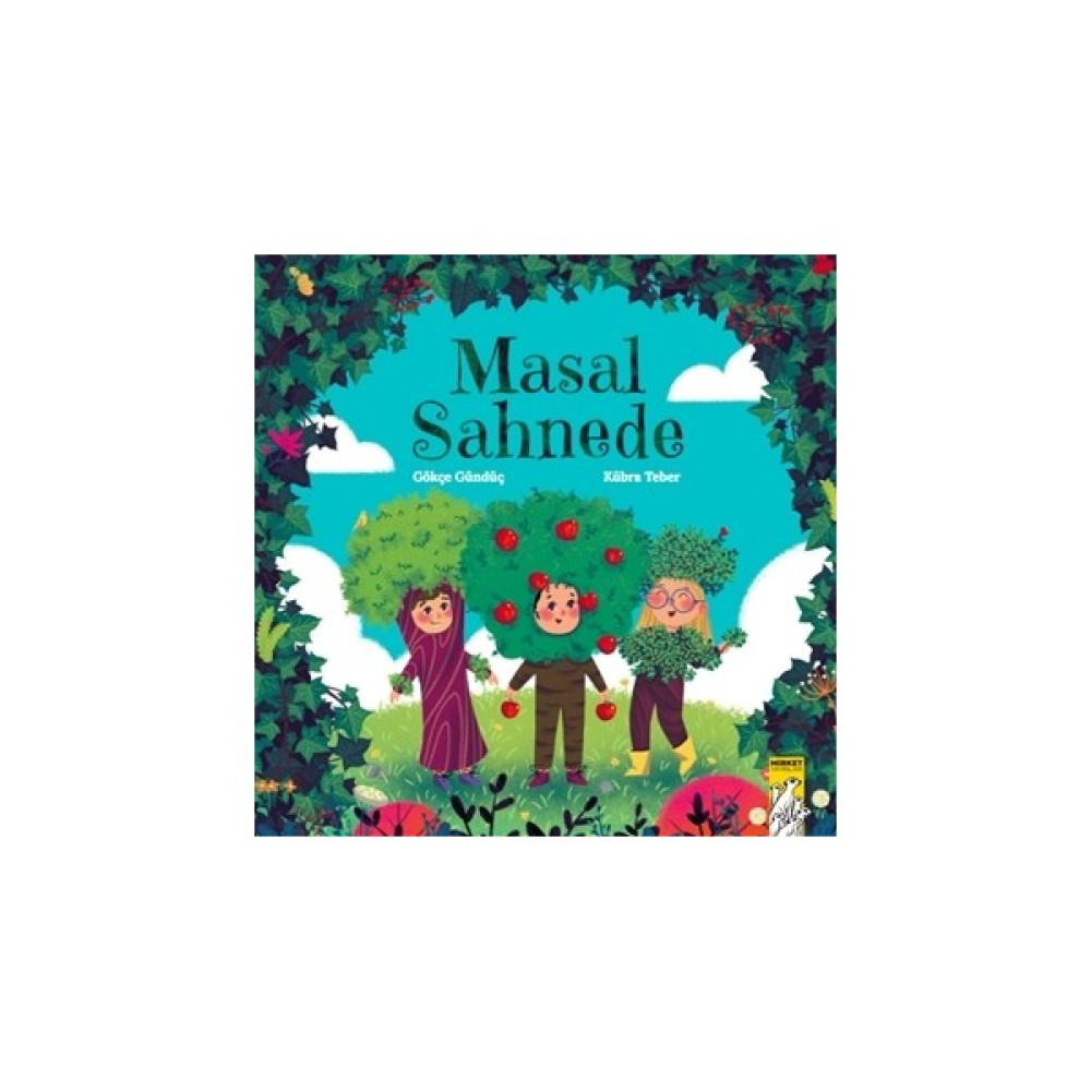 Masal Sahnede - Gökçe Gündüç Çocuk Roman Fiyatı