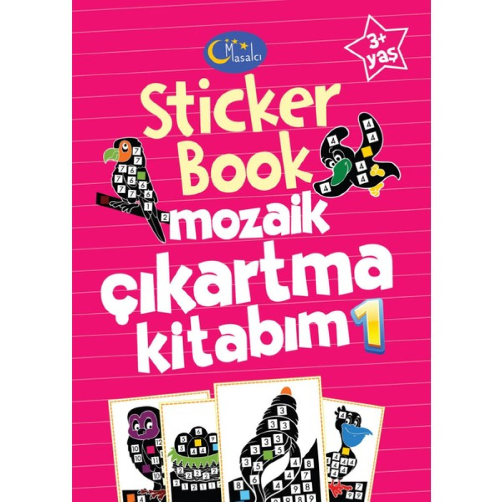 Masalcı Yayınları Sticker Book Mozaik Çıkartma Kitabım 1 Okul Öncesi Eğitici & Öğretici Kitaplar Fiyatı