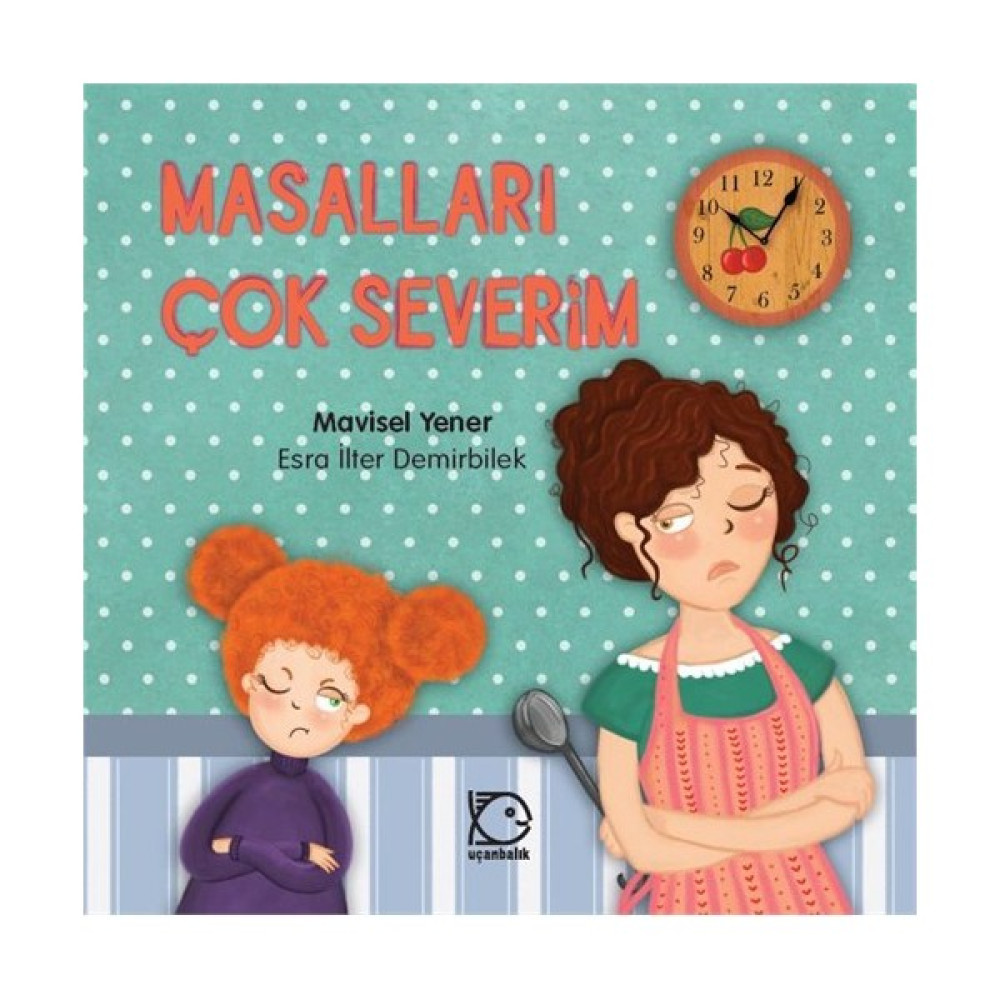 Masalları Çok Severim - Mavisel Yener Okul Öncesi Eğitici & Öğretici Kitaplar Fiyatı