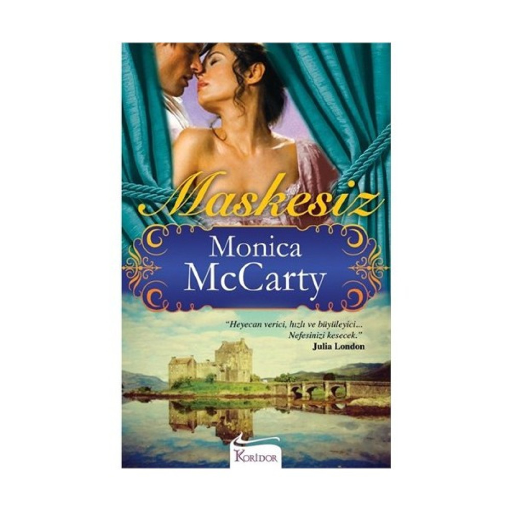 Maskesiz - Monica Mccarty Aşk Roman ve Öyküleri Fiyatı