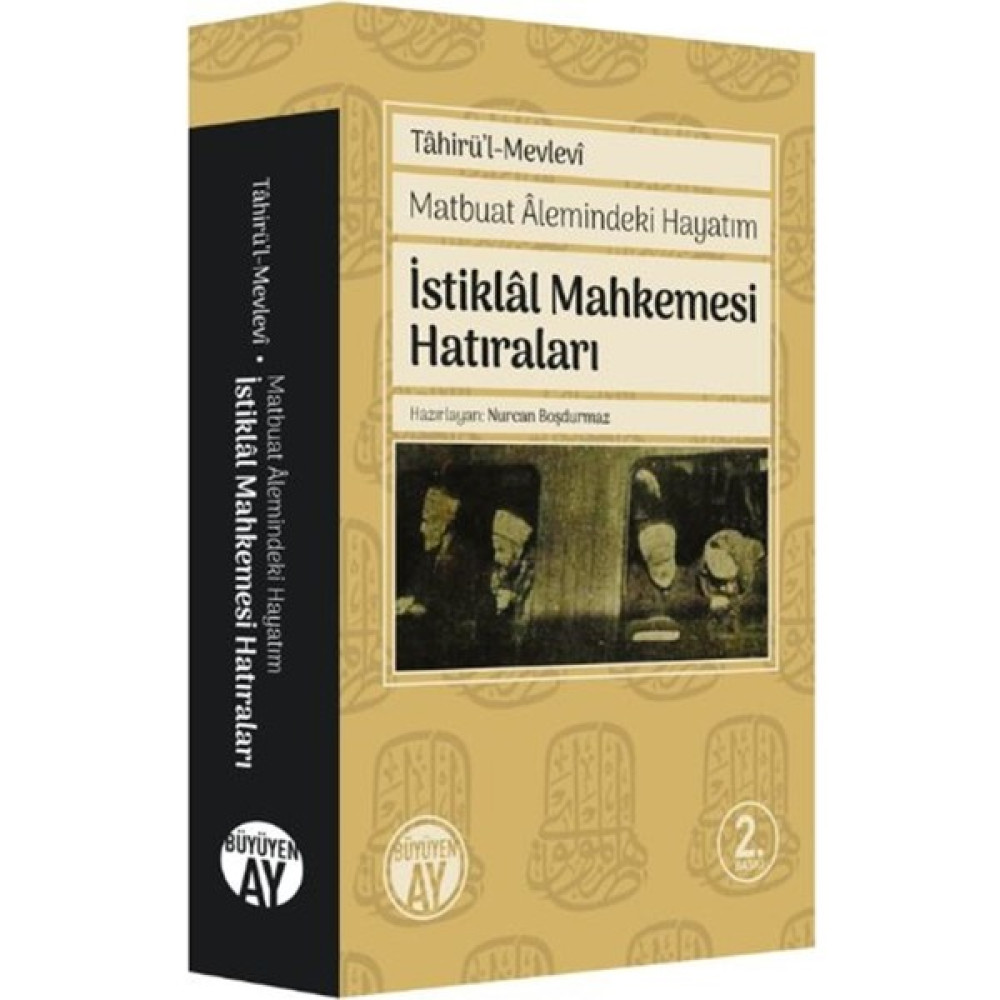 Matbuat Alemindeki Hayatım - Istiklal Mahkemesi Hatıraları - Tahirü’l-Mevlevi Tarih Fiyatı